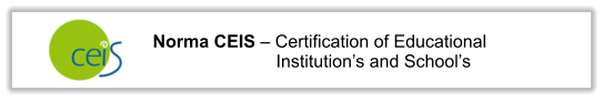 Norma CEIS – Certification of Educational Institution’s and School’s